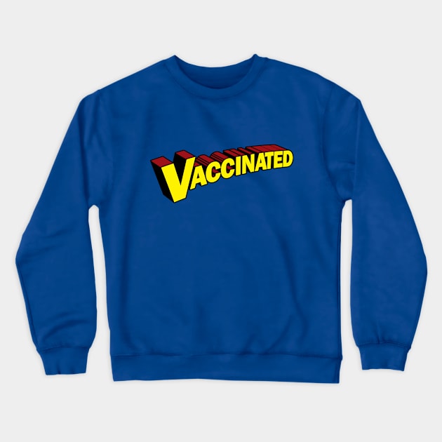 SuperVax Crewneck Sweatshirt by monkeyminion